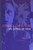 UN SOPLO DE VIDA: PULSACIONES  (4 ED.) de LISPECTOR, CLARICE 