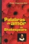 PALABRAS DE AMOR DE SHAKESPEARE di DESPEYROUX, DENISE 