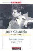 JUAN GOYTISOLO: NOVELAS Y ENSAYO (1954-1959): OBRAS COMPLETAS (VO L. I) de GOYTISOLO, JUAN 