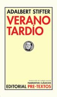 VERANO TARDIO de STIFTER, ADALBERT 