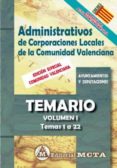 ADMINISTRATIVOS DE CORPORACIONES LOCALES DE LA COMUNIDAD VALENCIA NA VOLUMEN I: TEMARIO (TEMAS 1 A 22) NUEVA EDICION 2021 di SEGURA RUIZ, MANUEL 
