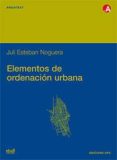 ELEMENTOS DE ORDENACION URBANA di ESTEBAN NOGUERA, JULI 