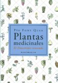 PLANTAS MEDICINALES: EL DIOSCORIDES RENOVADO di FONT QUER, PIO 