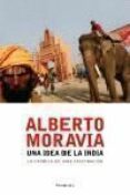 UNA IDEA DE LA INDIA di MORAVIA, ALBERTO 
