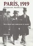 PARIS 1919: SEIS MESES QUE CAMBIARON EL MUNDO de MACMILLAN, MARGARET 