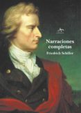 NARRACIONES COMPLETAS de SCHILLER, FRIEDRICH VON 