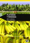 PLATANOS Y BANANAS di ROBINSON, JOHN 