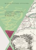 LOS ESPACIOS COLONIALES EN LAS CRONICAS DE BERBERA di MARTINEZ-GONGORA, MAR 