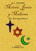 MOISS, JESS Y MAHOMA (LOS TRES IMPOSTORES) di D HOLBACH, BARON 