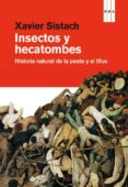 INSECTOS Y HECATOMBES de SISTACH, XAVIER 