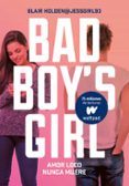 AMOR LOCO NUNCA MUERE (BAD BOY S GIRL 3) di HOLDEN, BLAIR 