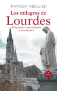 LOS MILAGROS DE LOURDES de THEILLIER, PATRICK 
