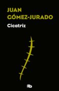 CICATRIZ de GOMEZ-JURADO, JUAN 