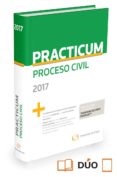 PRCTICUM PROCESO CIVIL 2017 de TORIBIOS FUENTES, FERNANDO 