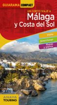 UN CORTO VIAJE A MALAGA Y COSTA DEL SOL (GUIARAMA COMPACT) di VV.AA. 