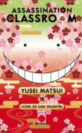 ASSASSINATION CLASSROOM 18. HORA DE SAN VALENTN de MATSUI, YUSEI 
