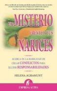 UN MISTERIO FRENTE A TUS NARICES: ACERCA DE LA HABILIDAD DE CREAR CONFLICTOS PARA ELUDIR RESPONSABILIDADES di AGRAMUNT, HELENA 