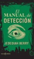 EL MANUAL DE DETECCION de BERRY, JEDEDIAH 