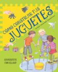 COMO CONSTRUIR TUS JUGUETES: DIVIERTETE CON ELLOS di VV.AA