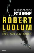 (PE) EL ENGAO DE BOURNE de LUDLUM, ROBERT 