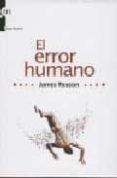 EL ERROR HUMANO di REASON, JAMES 