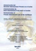 ARMONIZACION DEL DERECHO INTERNACIONAL PRIVADO EN EL CARIBE de FERNANDEZ ROZAS, JOSE CARLOS 