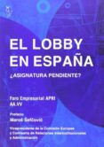 EL LOBBY EN ESPAA: ASIGNATURA PENDIENTE di VV.AA. 