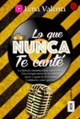 LO QUE NUNCA TE CANT, CARA B di VALENTI, LENA 