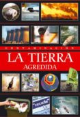 CONTAMINACION: LA TIERRA AGREDIDA di RIOS, MAGDALENA 