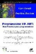 PROGRAMACION VB.NET: GUIA PRACTICA PARA PROGRAMADORES (LA VOZ DE LOS EXPERTOS) de CORNELL, GARY  MORRISON, JONATHAN 