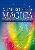 NUMEROLOGIA MAGICA: GUIA COMPLETA PARA HACER E INTERPRETAR UN CUADRO NUMEROLOGICO (2 ED.) di LOBOS, GLADYS 