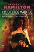 CIRCO DE LOS MALDITOS: ANITA BLAKE, CAZAVAMPIROS  3 di HAMILTON, LAURELL K. 