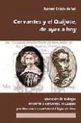 DON QUIJOTE Y CERVANTES, DE AYER A HOY: COLECCION DE TRABAJOS EN TORNO A CERVANTES, EL QUIJOTE Y LA LITERATURA ESPAOLA DEL SIGLO DE ORO de CRIADO DE VAL, MANUEL 