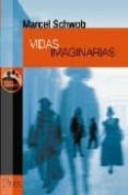 VIDAS IMAGINARIAS de SCHWOB, MARCEL 