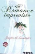 UN ROMANCE IMPREVISTO de D`ALESSANDRO, JACQUIE 