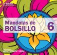 MANDALAS DE BOLSILLO 6 de VIDAL, MONTSERRAT 