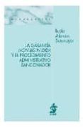 LA GARANTIA NON BIS IN IDEM Y EL PROCEDIMIENTO ADMINISTRATIVO SAN CIONADOR de ALARCON SOTOMAYOR, LUCIA 