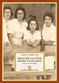 HIJAS DE LA LUNA de ROMERO SAIZ, MIGUEL 