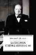 LA SEGUNDA GUERRA MUNDIAL (VOL. II) di CHURCHILL, WINSTON 