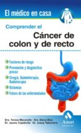 COMPRENDER EL CANCER DE COLON Y RECTO di VV.AA