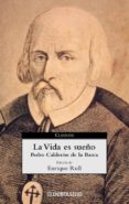 LA VIDA ES SUEO de CALDERON DE LA BARCA, PEDRO 