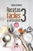 RECETAS FACILES Y ARTESANAS 3 di ESTEVEZ, TERESA 
