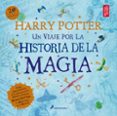 HARRY POTTER: UN VIAJE POR LA HISTORIA DE LA MAGIA de ROWLING, J.K. 