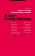 EL CANON NEOCONSTITUCIONAL de CARBONELL, MIGUEL   GARCIA JARAMILLO, LEONARDO 