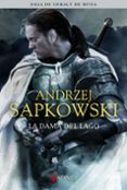 LA DAMA DEL LAGO (SAGA GERALT DE RIVIA 7) (EDICION COLECCIONISTA) de SAPKOWSKI, ANDRZEJ 
