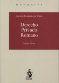 DERECHO PRIVADO ROMANO de FERNANDEZ DE BUJAN, ANTONIO 