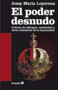 EL PODER DESNUDO de LOPERENA, JOSEP MARIA 