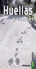 HUELLAS Y RASTROS (GUIAS DE BOLSILLO) di VV.AA. 