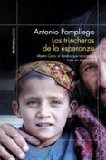 (PE) LAS TRINCHERAS DE LA ESPERANZA di PAMPLIEGA, ANTONIO 