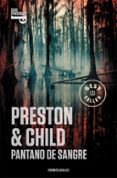 PANTANO DE SANGRE (INSPECTOR PENDERGAST 10 / TRILOGIA HELEN 1) de PRESTON, DOUGLAS  CHILD, LINCOLN   PRESTON, DOUGLAS  CHILD, LINCOLN 